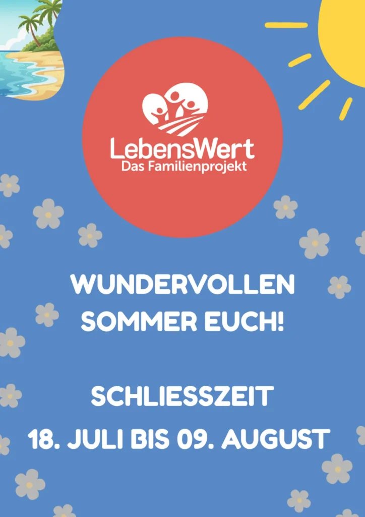 WUNDERVOLLEN SOMMER EUCH! SCHLIESSZEIT